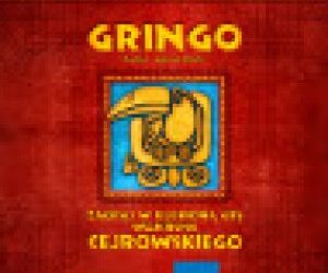 Wojciech Cejrowski poleca grę „Gringo”! – wydawca Granna
