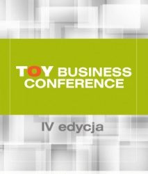 Branżowe wydarzenie roku – IV edycja Toy Business Conference