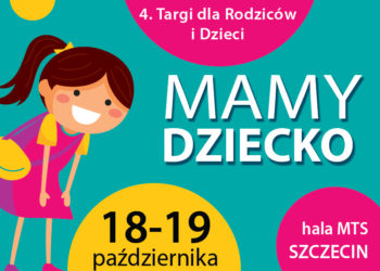 Targi Mamy Dziecko w październiku w Szczecinie