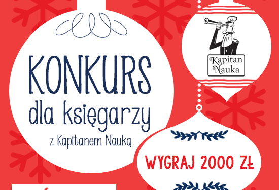 KONKURS dla księgarzy Mikołajki z Kapitanem Nauką – atrakcyjne nagrody!