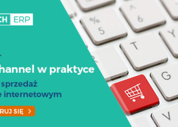 Prowadź sprzedaż w sklepie internetowym – webinar z cyklu „Omnichannel w praktyce”
