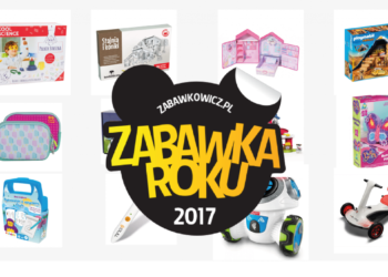 Zabawki Roku wybrane. Znamy także najciekawsze gadżety dla dzieci!