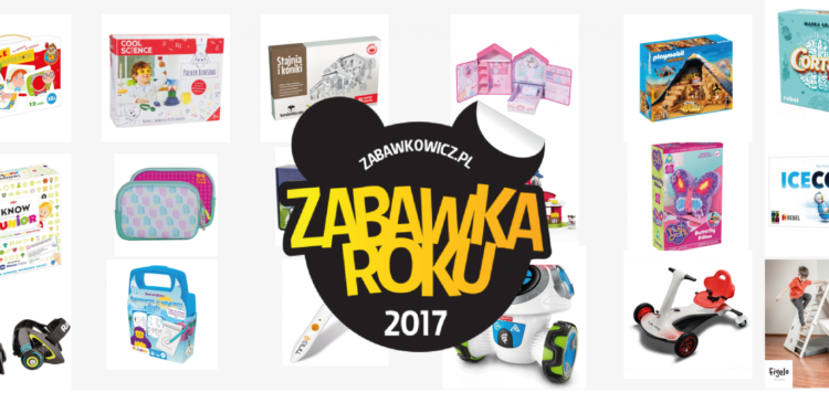 Zabawki Roku wybrane. Znamy także najciekawsze gadżety dla dzieci!