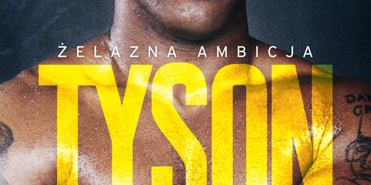 Tyson. Żelazna ambicja