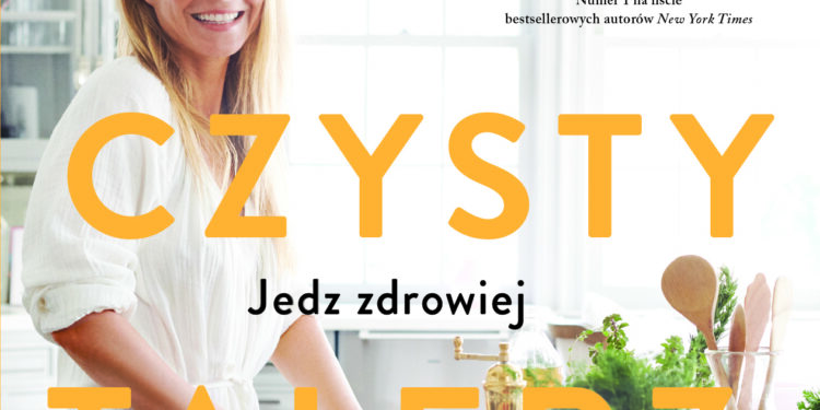 Czysty talerz: Jedz zdrowiej