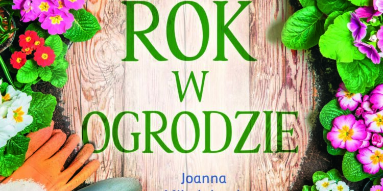 Rok w ogrodzie