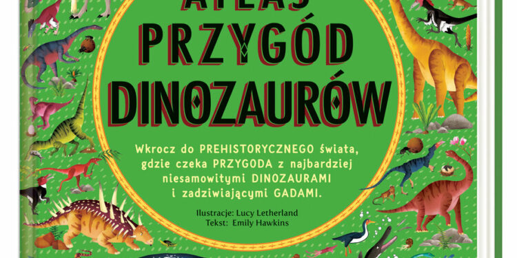 Atlas przygód dinozaurów