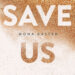 „Save us” Mony Kasten