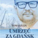 Umrzeć za Gdańsk