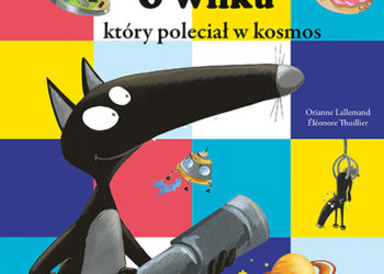 O wilku, który poleciał w kosmos