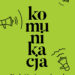 Komunikacja. Kochaj i mów co chcesz!
