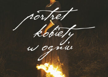 Portret kobiety w ogniu