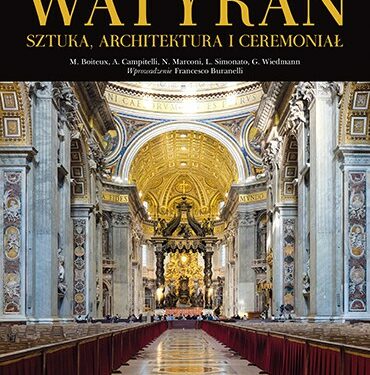 Watykan. Sztuka, architektura i ceremoniał
