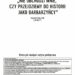 Nie obchodzi mnie, czy przejdziemy do historii jako barbarzyńcy