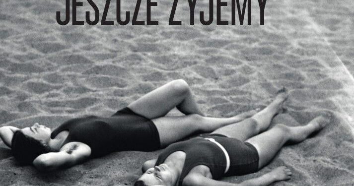 Jeszcze żyjemy. Lato ’39