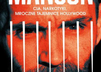 Manson. CIA, narkotyki, mroczne tajemnice Hollywood