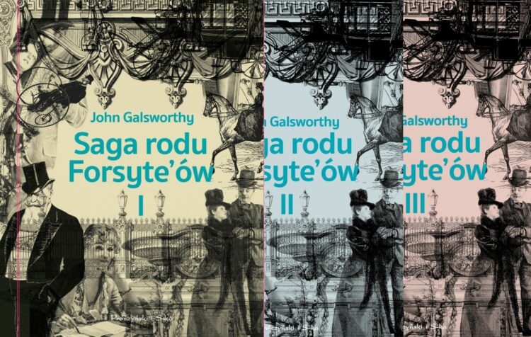 Saga rodu Forsyte’ów, tom I-III