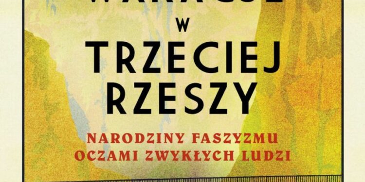 Wakacje w Trzeciej Rzeszy