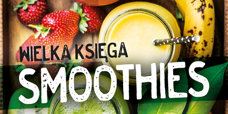 Wielka księga smoothies