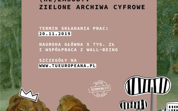 (RE) Zasoby. Zielone Archiwa Cyfrowe | Konkurs na ekologiczny plakat artystyczny wykorzystujący zasoby archiwalne
