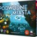 Podwodne Miasta