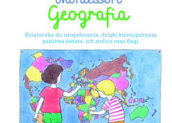 Biblioteczka Montessori. Geografia