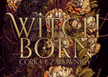 Witchborn. Córka czarownicy