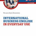 International Business English in Everyday Use
