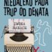 Niedaleko pada trup od denata