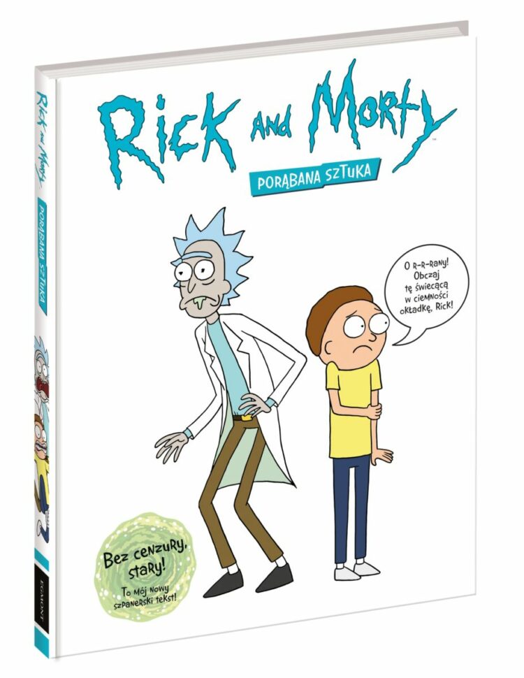 Rick i Morty. Porąbana sztuka