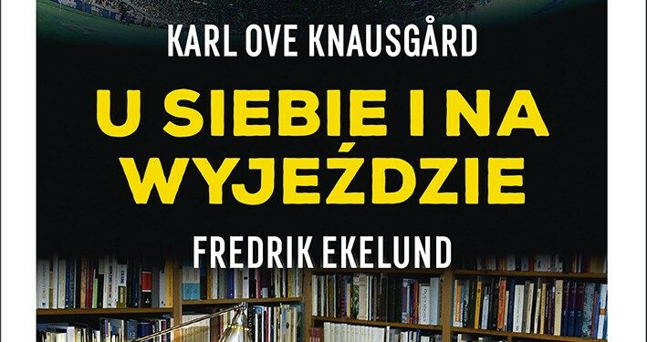 U siebie i na wyjeździe