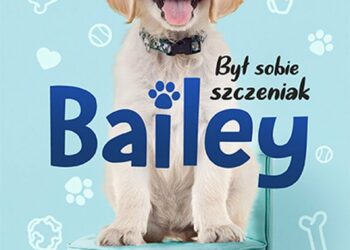 Był sobie szczeniak. Bailey