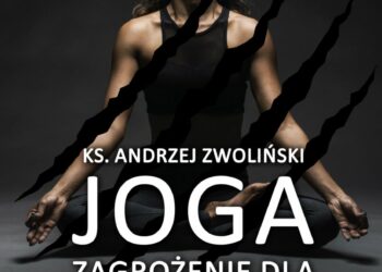 Joga. Zagrożenie dla chrześcijan