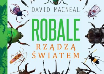 Robale rządzą światem