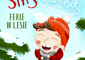 Staś Pętelka. Ferie w lesie