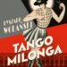 Tango milonga, czyli co nam zostało z tamtych lat