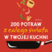 200 potraw z całego świata w twojej kuchni