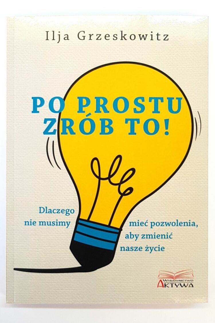 Po prostu zrób to!