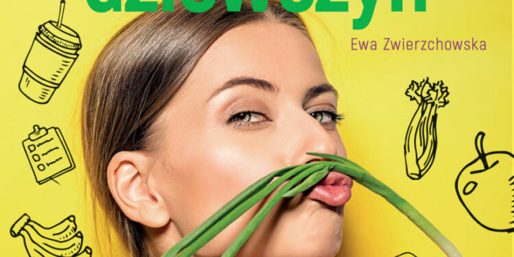 Dieta najedzonych dziewczyn