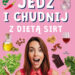Jedz i chudnij z dietą SIRT
