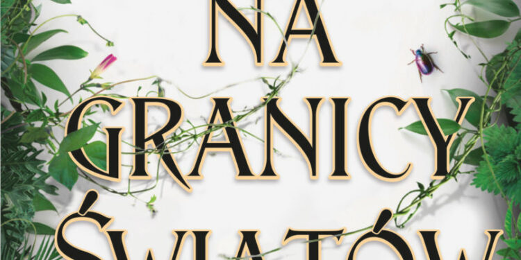 Las na granicy światów