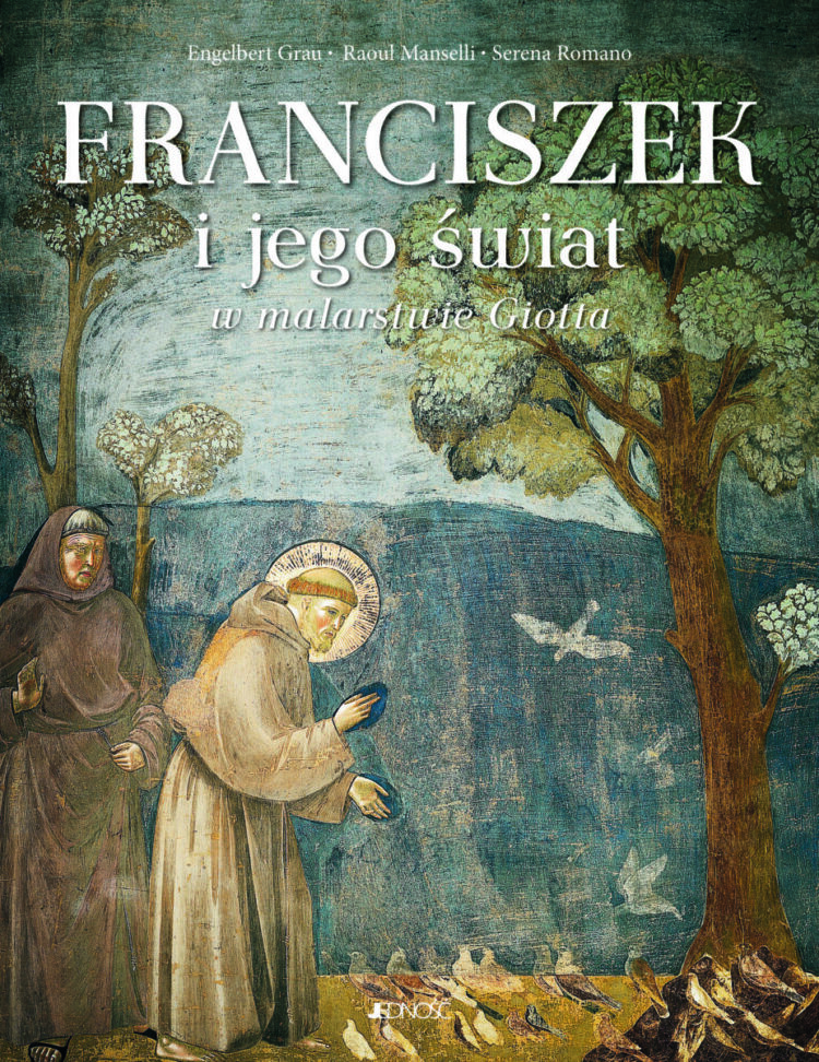 Franciszek i jego świat w malarstwie Giotta