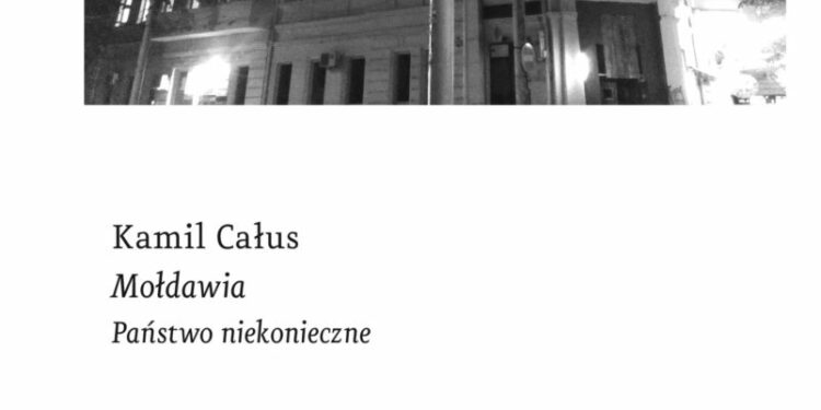 Mołdawia. Państwo niekonieczne