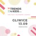 Targi Trends 4 Kids po raz czwarty w Gliwicach!
