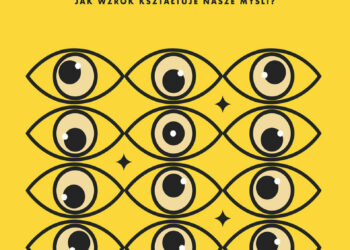 Czego oczy nie widzą