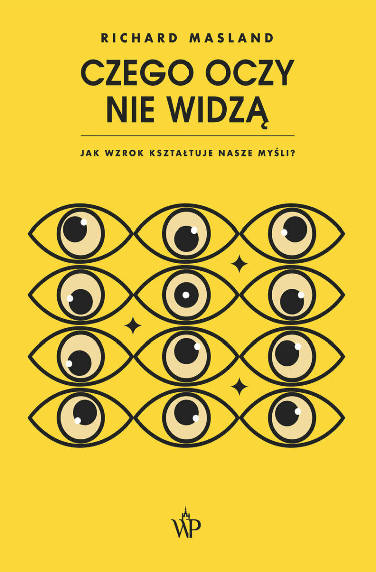 Czego oczy nie widzą