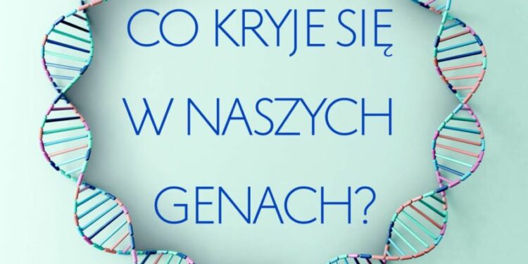 Co kryje się w naszych genach?