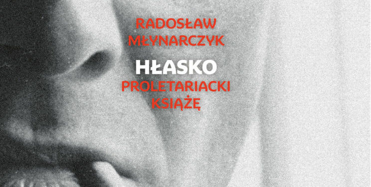 Hłasko. Proletariacki książę