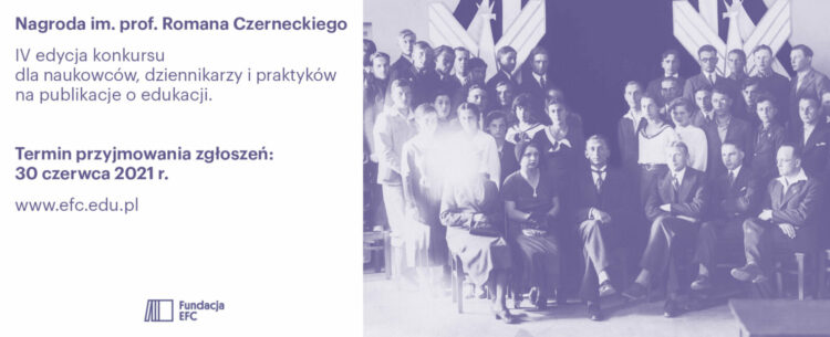 NAGRODA IM. PROF. ROMANA CZERNECKIEGO – KONKURS DLA AUTORÓW PUBLIKACJI O EDUKACJI