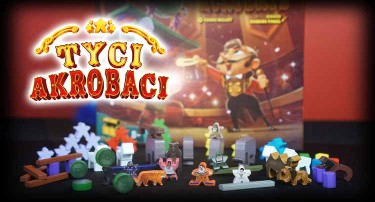 Tyci Akrobaci – świat akrobatyki, śmiechu i nerwów ze stali